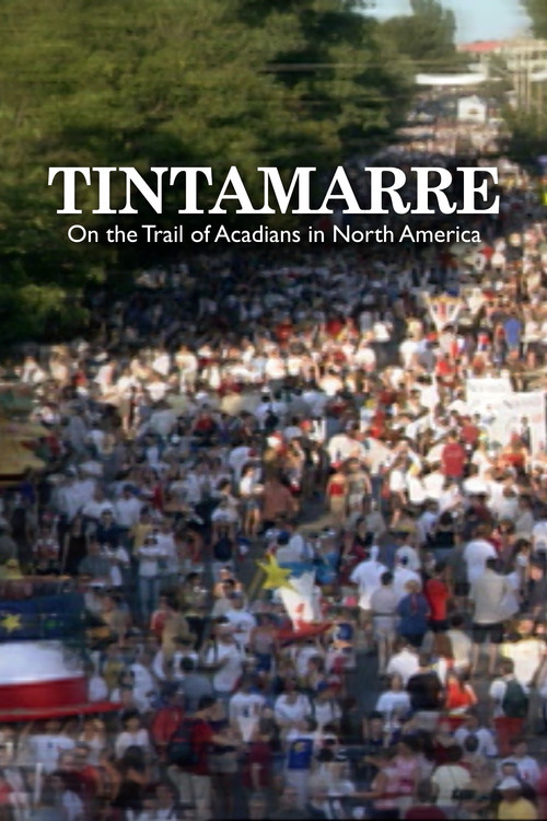 Tintamarre: La piste Acadie en Amérique