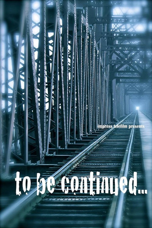 To Be Continued...