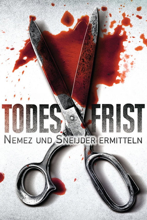 Todesfrist - Nemez und Sneijder ermitteln