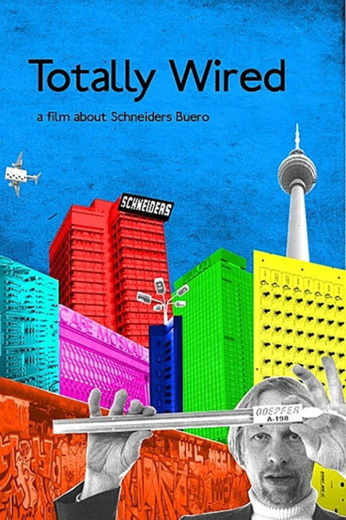 Totally Wired: A Movie About Schneider's Buero