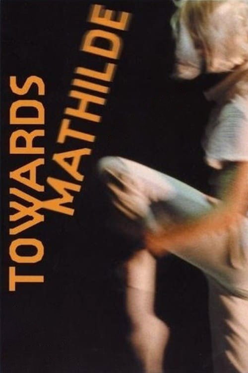 Toward Mathilde