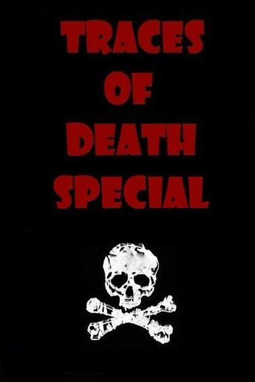 Traces of Death VI - Special