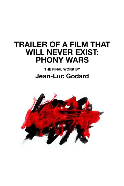 Trailer of the Film That Will Never Exist: 'Phony Wars'