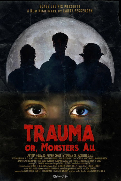 Trauma or, Monsters All