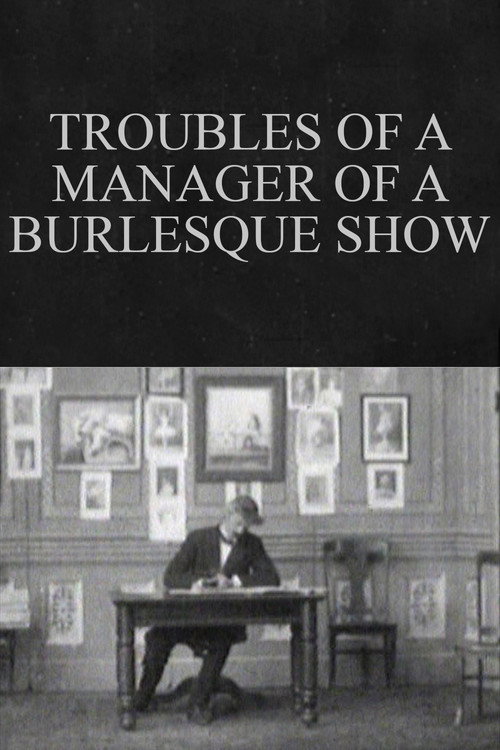 Poster for Troubles of a Manager of a Burlesque Show