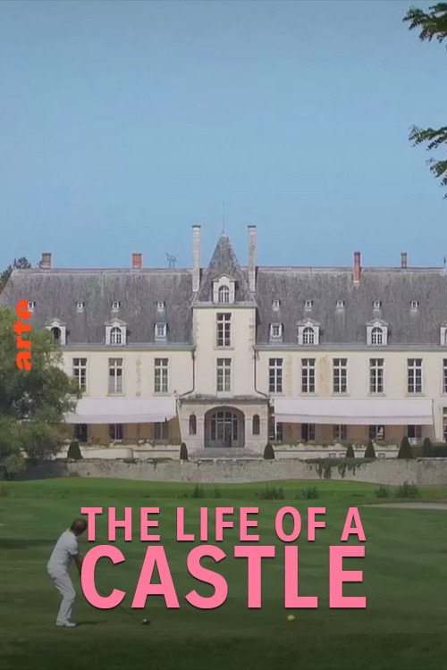 Une vie de château