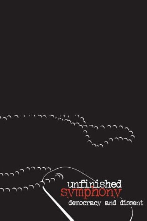 Poster for Unfinished Symphony: Democracy and Dissent