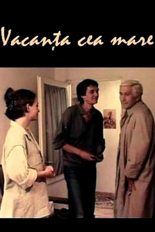 Vacanta cea mare
