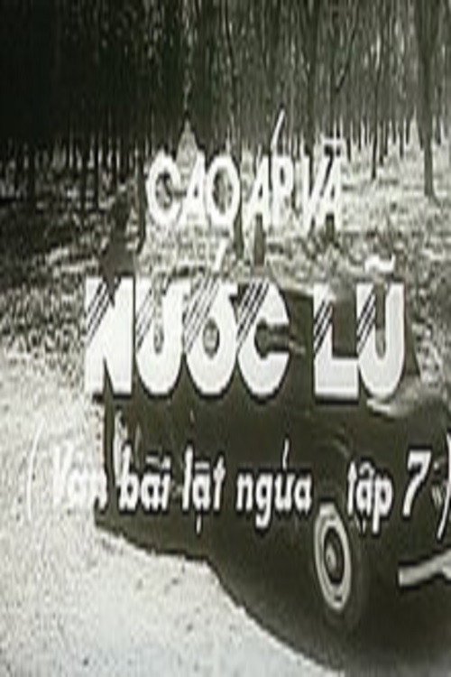 Ván bài lat ngua: Tap 7 - Cao áp và nuoc lu