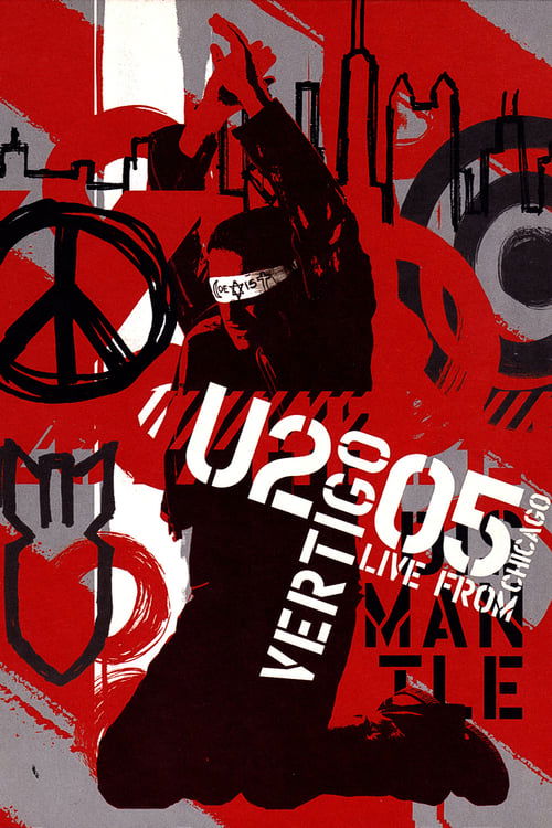 Vertigo 2005: U2 Live from Chicago