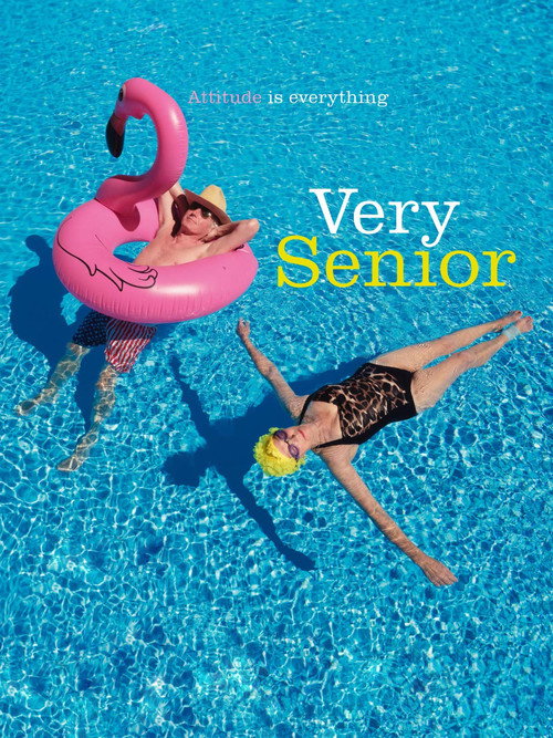 Very Senior: Attitude Is Everything