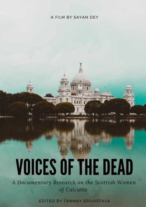 Voices of the Dead: A Documentary Research on the Scottish Women of Calcutta