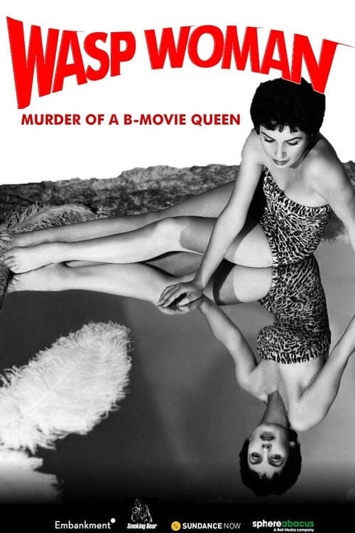Wasp Woman: Murder of a B-Movie Star