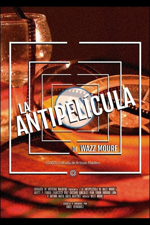 Wazz Moure's Antifilm