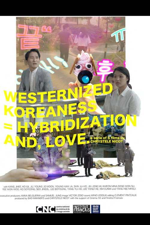 Westernized Koreaness= Hybridization and, Love.