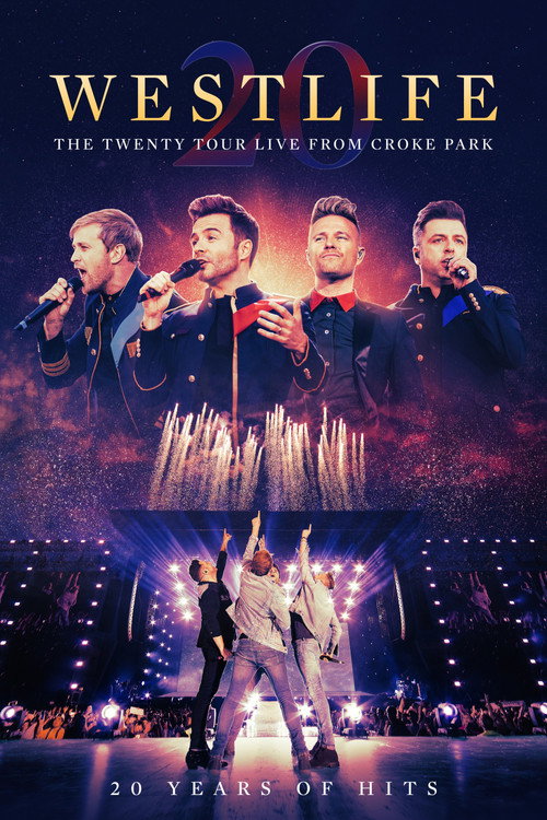 Westlife - The Twenty Tour Live