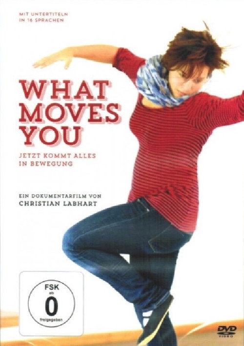 What Moves You - Jetzt kommt alles in Bewegung