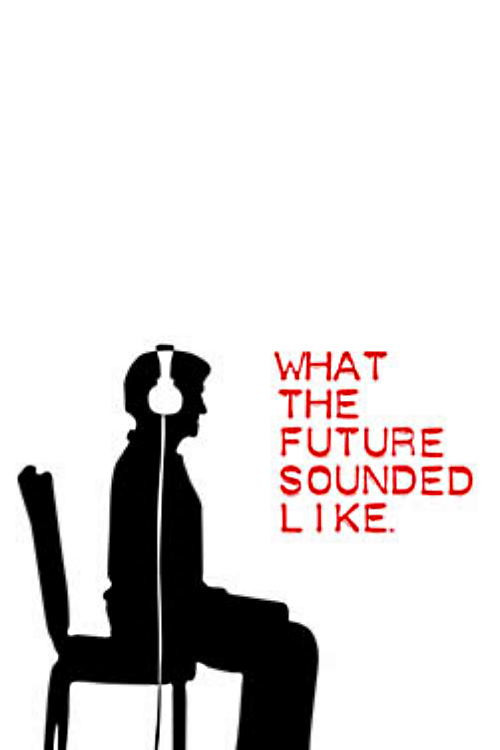 What the Future Sounded Like