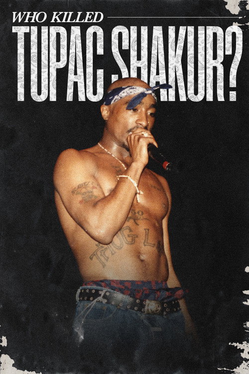 Who Killed Tupac Shakur?
