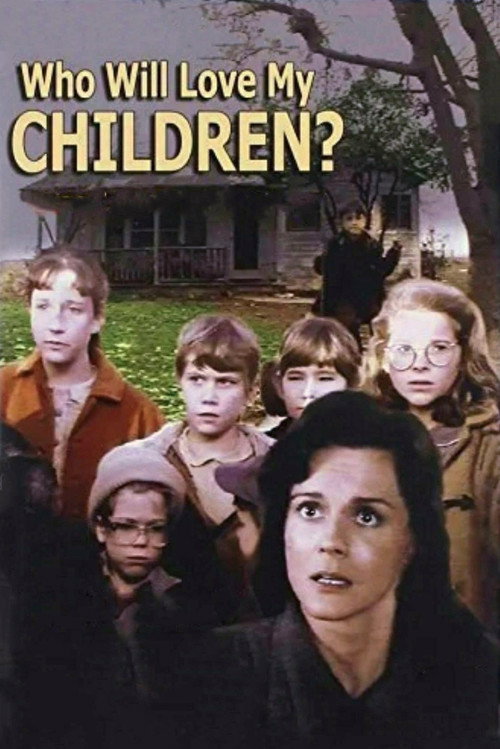 Poster for Who Will Love My Children?