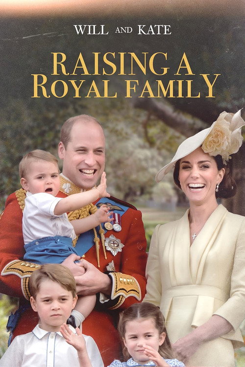 William & Kate: Raising a Royal Family