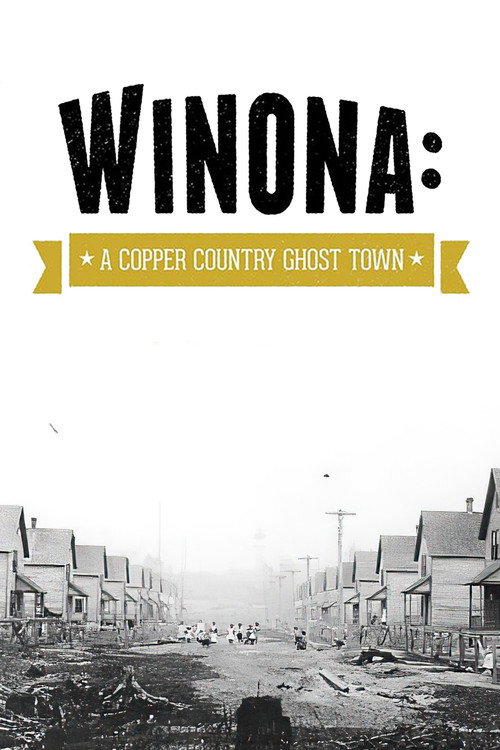 Winona: A Copper Country Ghost Town