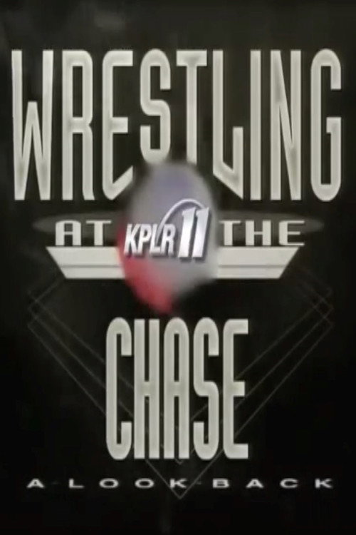 Wrestling at the Chase: A Look Back
