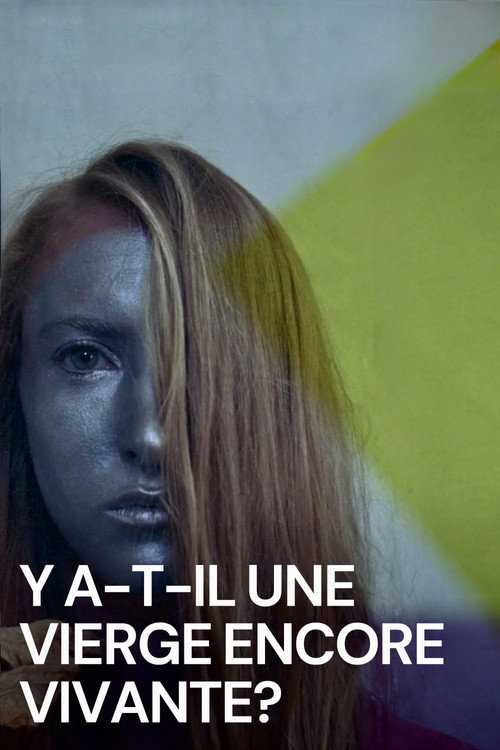 Y a-t-il une vierge encore vivante?