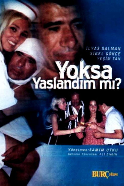 Yoksa Yaslandim mi?