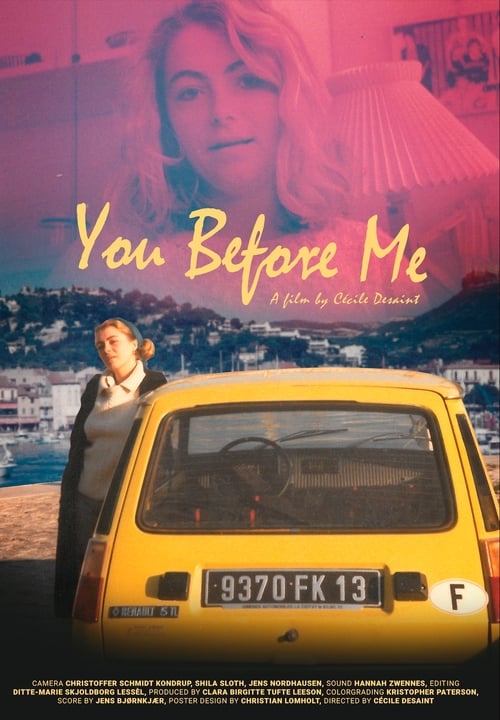 You before me