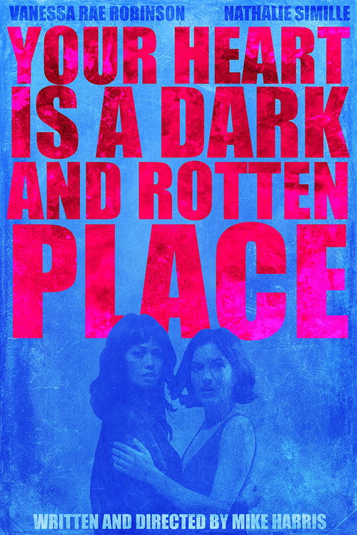 Your Heart Is a Dark and Rotten Place