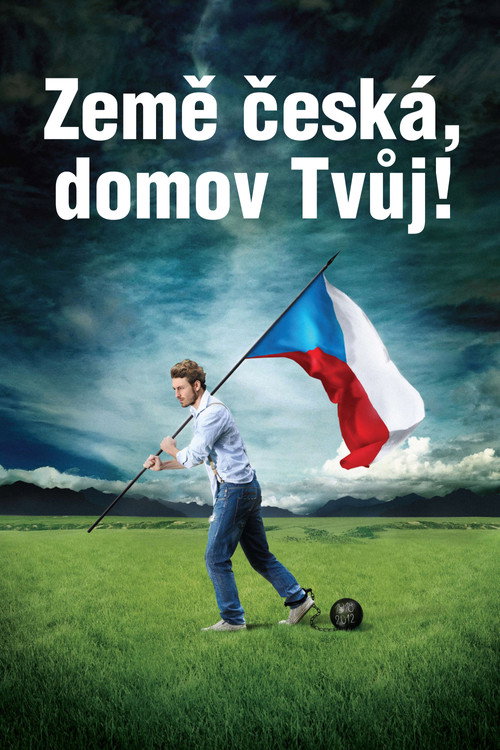 Zeme ceska, domov Tvuj!
