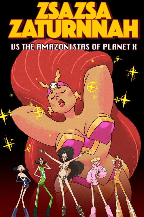 Zsazsa Zaturnnah vs the Amazonistas of Planet X