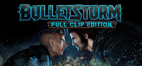 Bulletstorm: Full Clip Edition (2017)