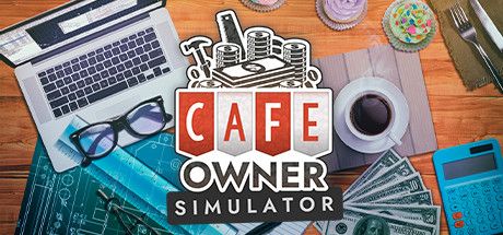 Cafe Owner Simulator (2022)