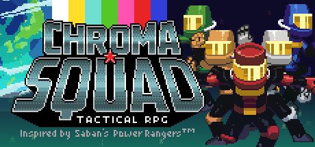 Chroma Squad (2015)