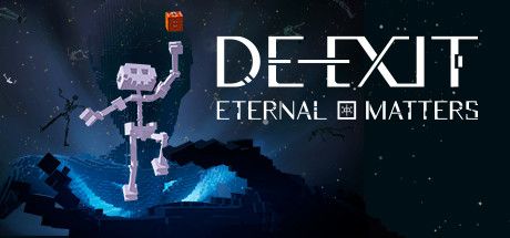 DE-EXIT: Eternal Matters (2023)