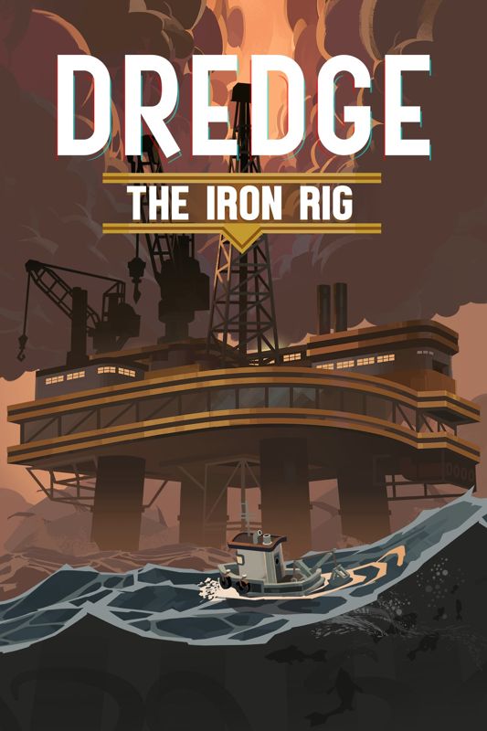 Dredge: The Iron Rig (2024)