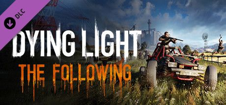 Dying Light: Enhanced Edition - The Following (2016)