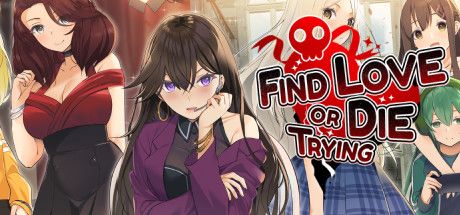 Find Love or Die Trying (2021)