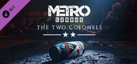 Metro: Exodus - The Two Colonels