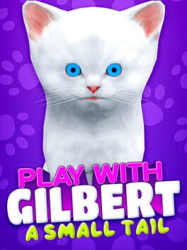 Poster for Play With Gilbert: A Small Tail
