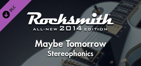 Rocksmith: All-new 2014 Edition - Stereophonics: Maybe Tomorrow (2018)