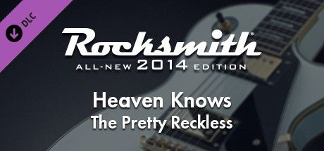 Rocksmith: All-new 2014 Edition - The Pretty Reckless: Heaven Knows (2016)