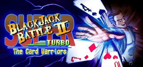 Super Blackjack Battle II Turbo: The Card Warriors (2017)