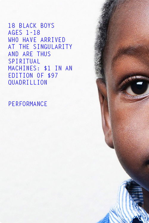 18 Black Girls / Boys Ages 1-18 Who Have Arrived at the Singularity and Are Thus Spiritual Machines: $X in an Edition of $97 Quadrillion