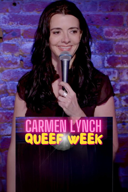 Carmen Lynch - Queef Week