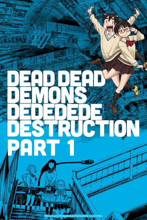 Dead Dead Demon's Dededede Destruction Koushou
