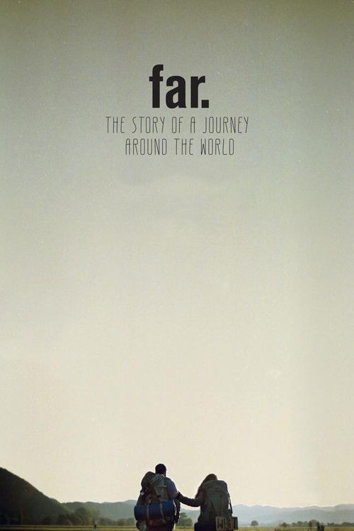 Far. The Story of a Journey Around the World