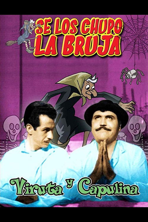 Se los chupó la bruja